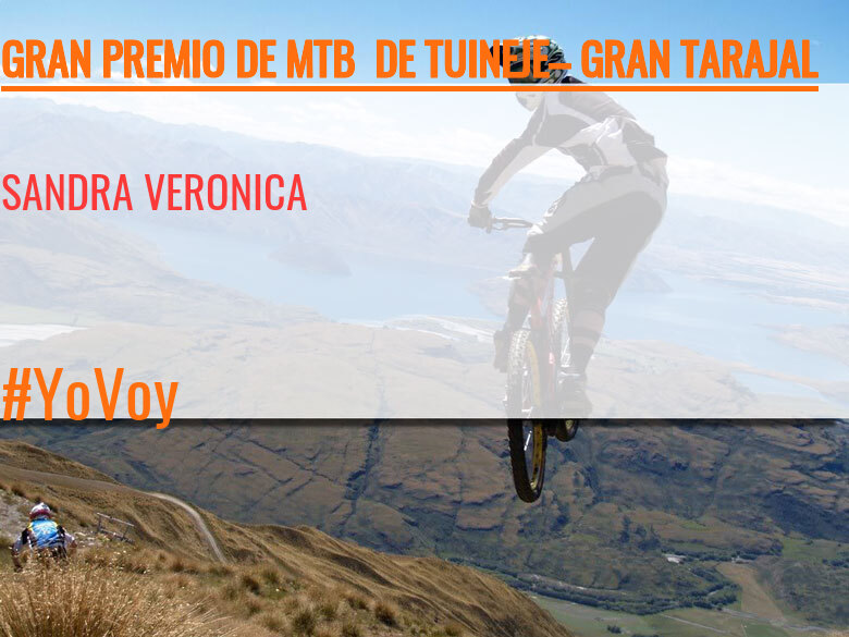 #EuVou - SANDRA VERONICA (GRAN PREMIO DE MTB  DE TUINEJE– GRAN TARAJAL )