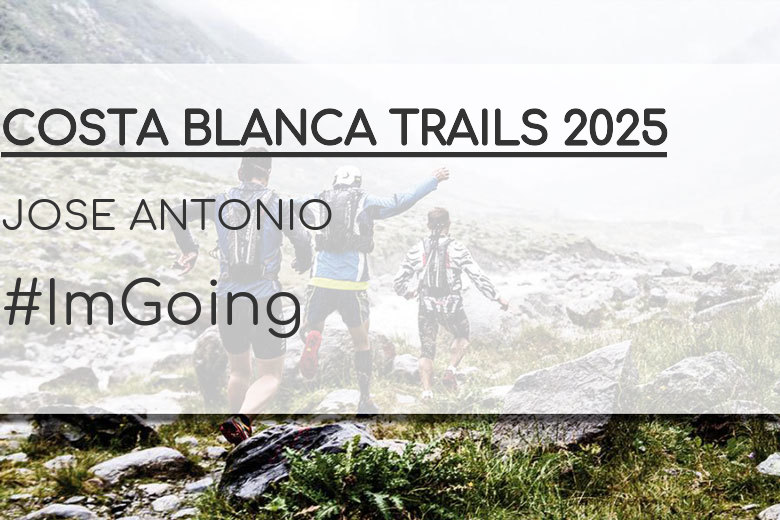 #EuVou - JOSE ANTONIO (COSTA BLANCA TRAILS 2025)