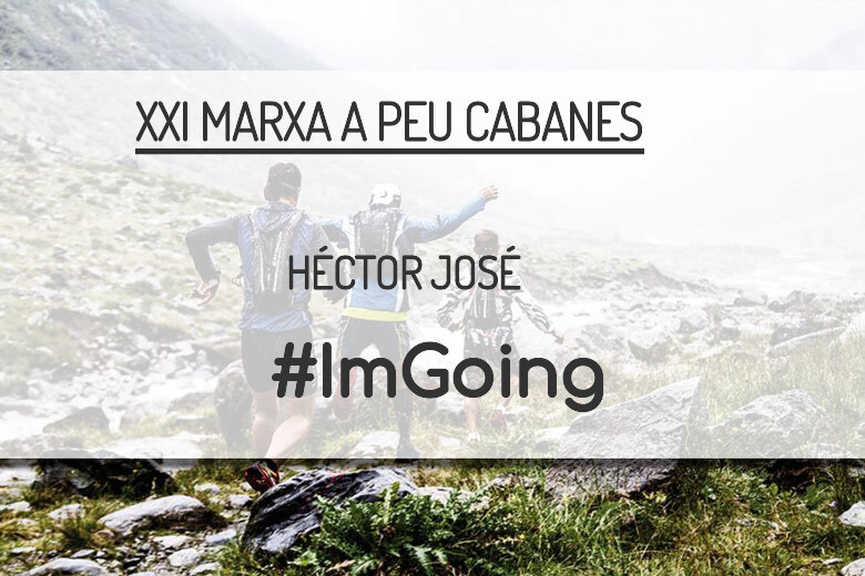 #YoVoy - HÉCTOR JOSÉ (XXI MARXA A PEU CABANES)