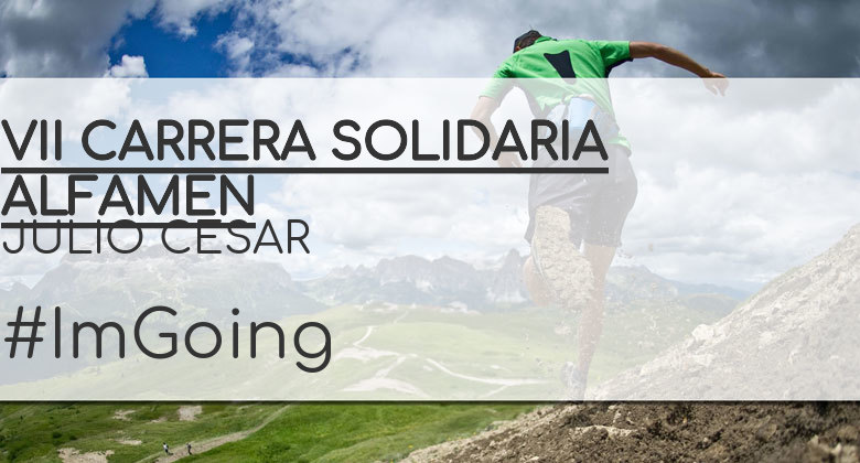 #ImGoing - JULIO CESAR (VII CARRERA SOLIDARIA ALFAMEN)