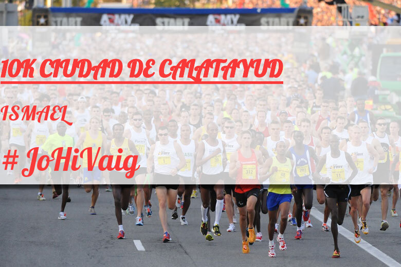 #YoVoy - ISMAEL (10K CIUDAD DE CALATAYUD)