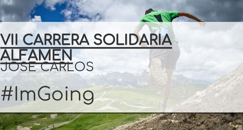 #ImGoing - JOSE CARLOS (VII CARRERA SOLIDARIA ALFAMEN)