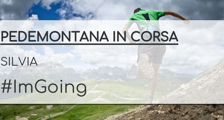 #YoVoy - SILVIA (PEDEMONTANA IN CORSA)