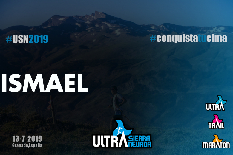 #BinDabei - ISMAEL (ULTRA SIERRA NEVADA  2019)
