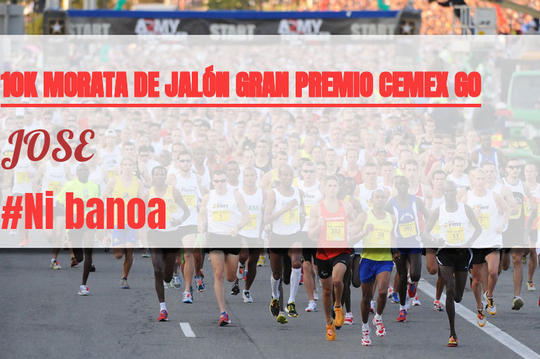 #JazGrem - JOSE (10K MORATA DE JALÓN GRAN PREMIO CEMEX GO)
