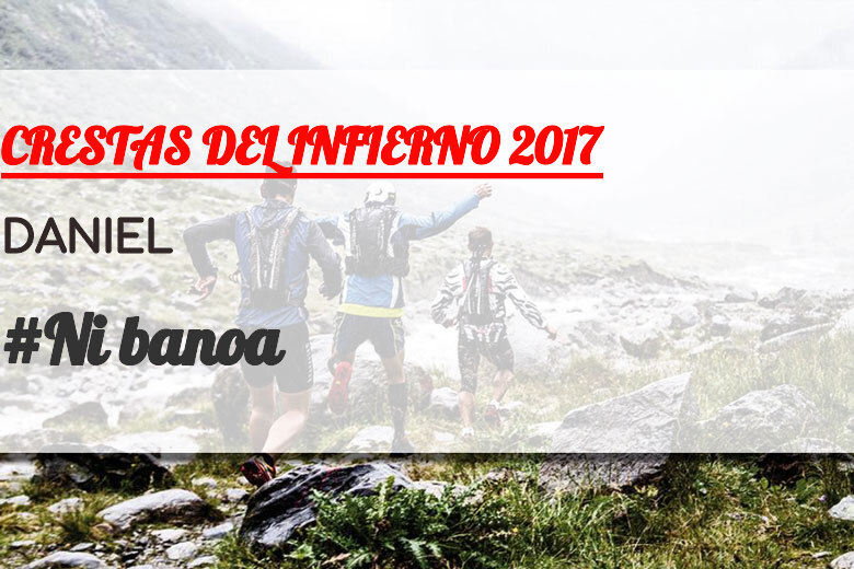 #EuVou - DANIEL (CRESTAS DEL INFIERNO 2017)