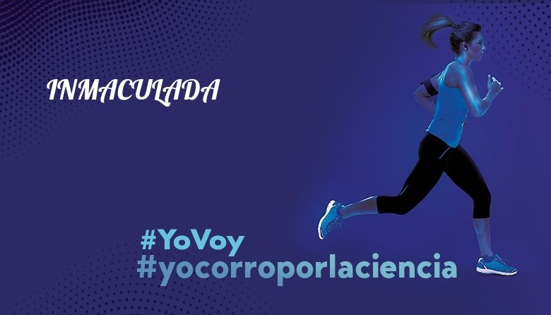 #Ni banoa - INMACULADA (CARRERA POR LA CIENCIA 2025)