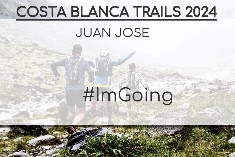 #ImGoing - JUAN JOSE (COSTA BLANCA TRAILS 2024)