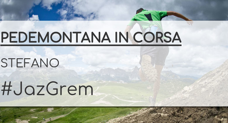 #ImGoing - STEFANO (PEDEMONTANA IN CORSA)