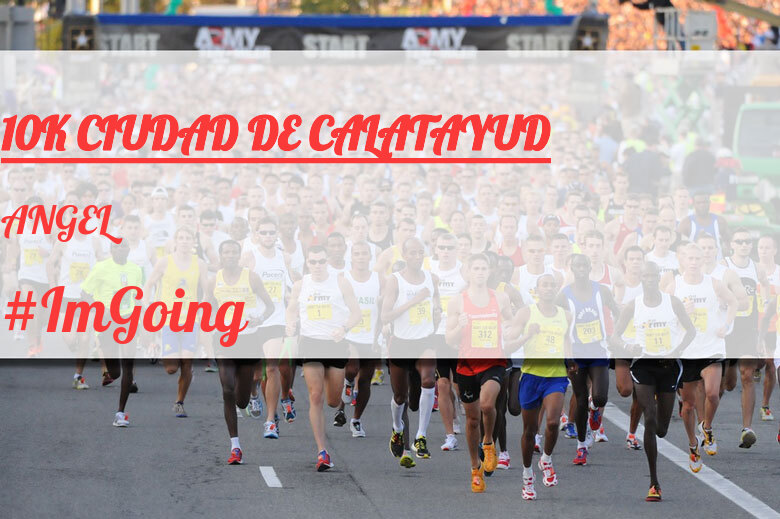 #ImGoing - ANGEL (10K CIUDAD DE CALATAYUD)