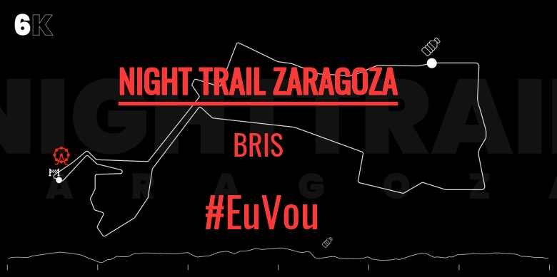 #YoVoy - BRIS (NIGHT TRAIL ZARAGOZA)