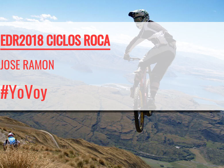#JoHiVaig - JOSE RAMON (EDR2018 CICLOS ROCA)