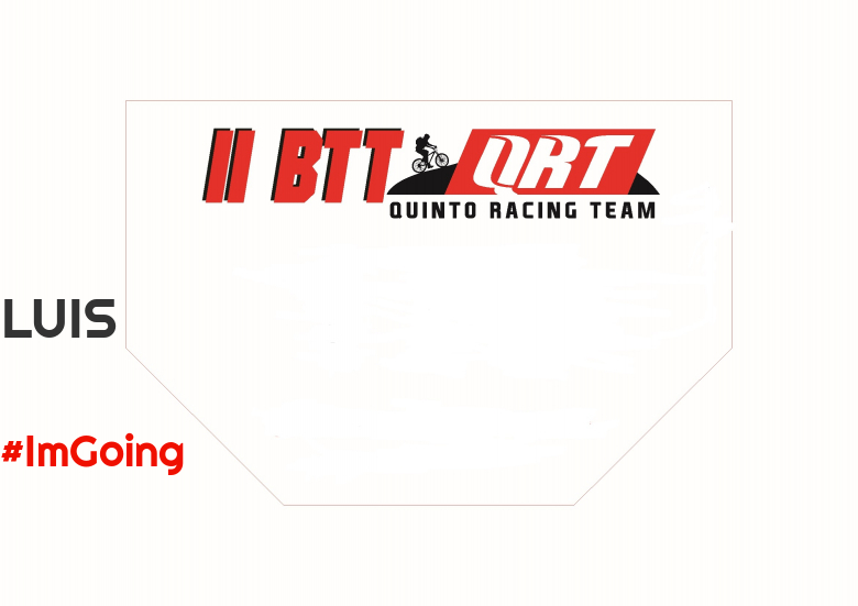 #ImGoing - LUIS (II BTT QUINTO RACING TEAM )