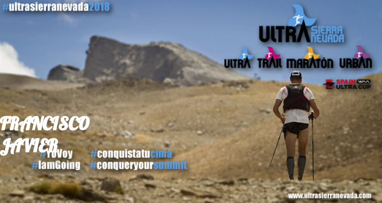#YoVoy - FRANCISCO JAVIER (ULTRA SIERRA NEVADA - 1º VERSIÓN)