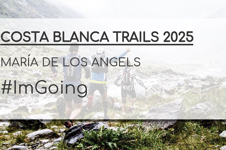 #EuVou - MARÍA DE LOS ANGELS (COSTA BLANCA TRAILS 2025)
