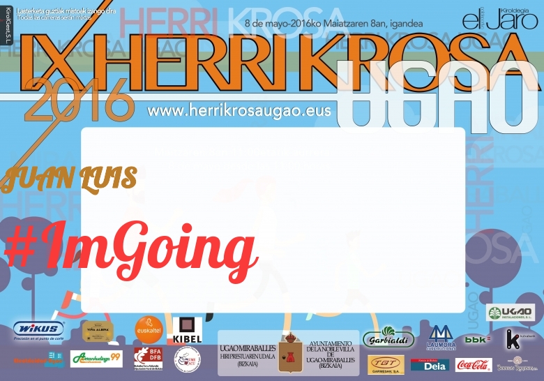 #ImGoing - JUAN LUIS (IX HERRIKROSA UGAO 2016)
