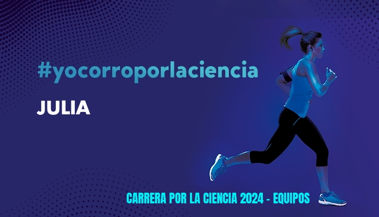 #YoVoy - JULIA (CARRERA POR LA CIENCIA 2024 - EQUIPOS )