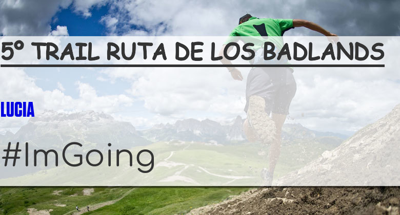 #YoVoy - LUCIA (5º TRAIL RUTA DE LOS BADLANDS)