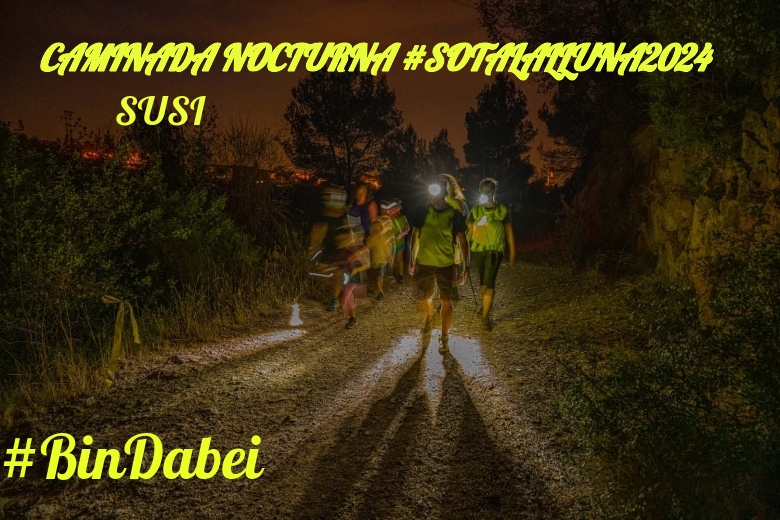 #JoHiVaig - SUSI (CAMINADA NOCTURNA #SOTALALLUNA2024)