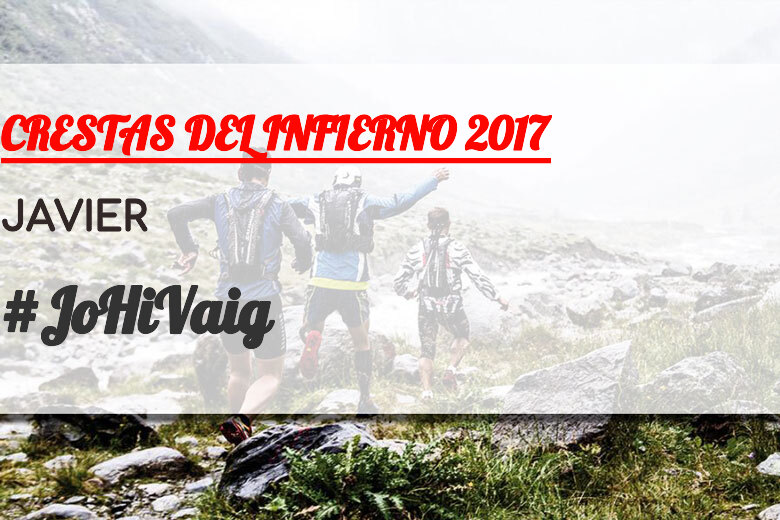 #BinDabei - JAVIER (CRESTAS DEL INFIERNO 2017)