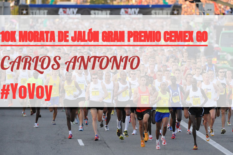 #Ni banoa - CARLOS ANTONIO (10K MORATA DE JALÓN GRAN PREMIO CEMEX GO)