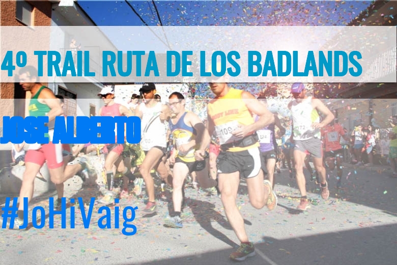 #Ni banoa - JOSE ALBERTO (4º TRAIL RUTA DE LOS BADLANDS)