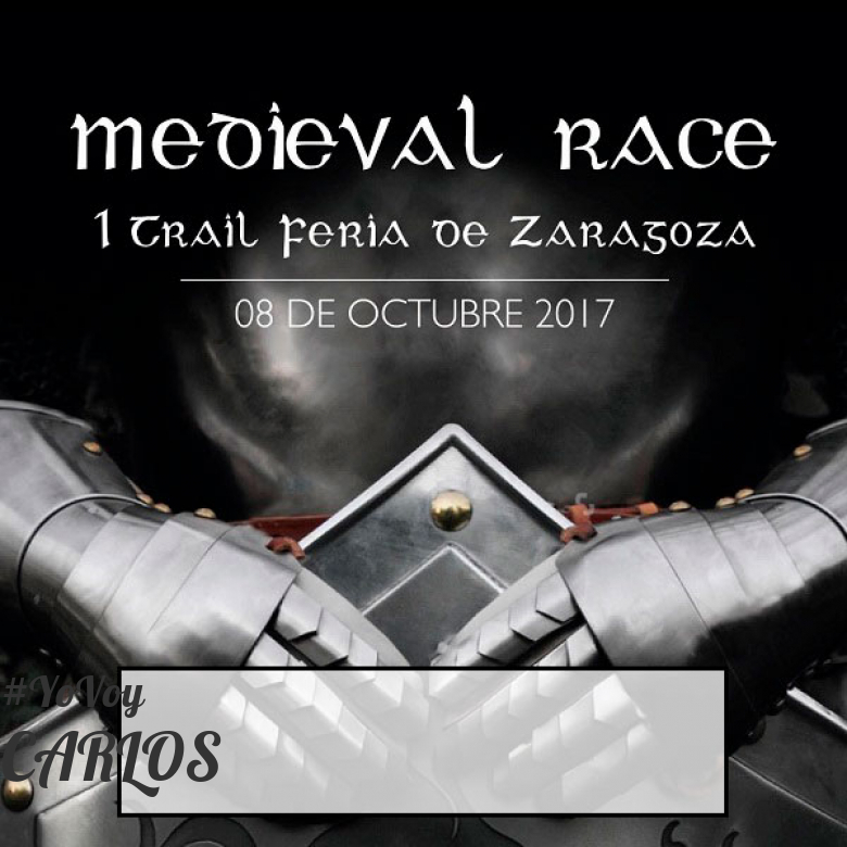#JoHiVaig - CARLOS (MEDIEVAL RACE. I TRAIL FERIA DE ZARAGOZA)