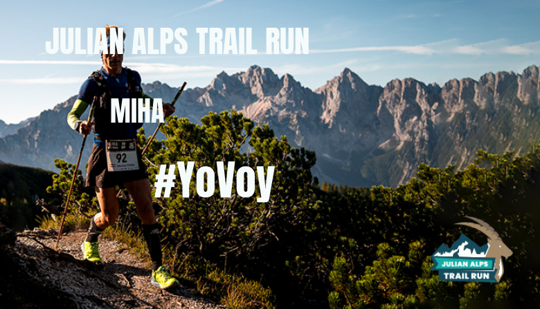 #YoVoy - MIHA (JULIAN ALPS TRAIL RUN)