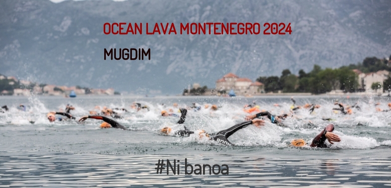 #YoVoy - MUGDIM (OCEAN LAVA MONTENEGRO 2024)