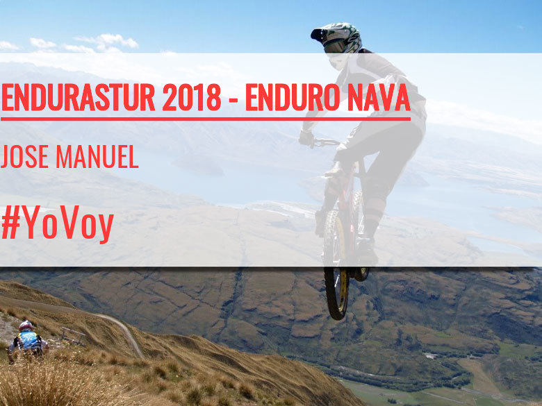 #YoVoy - JOSE MANUEL (ENDURASTUR 2018 - ENDURO NAVA)