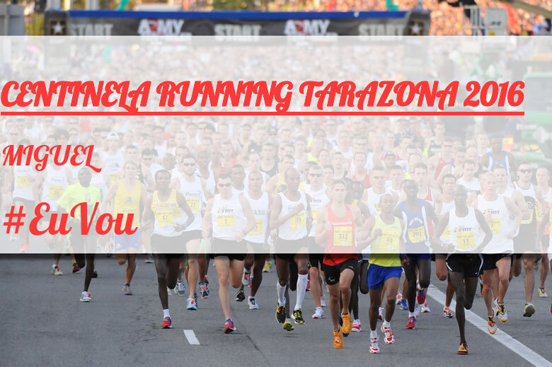 #ImGoing - MIGUEL (CENTINELA RUNNING TARAZONA 2016)