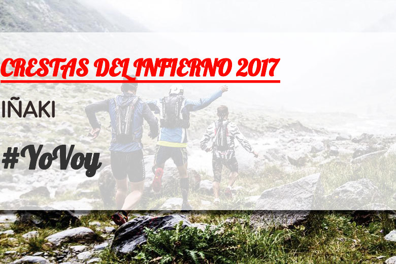 #BinDabei - IÑAKI (CRESTAS DEL INFIERNO 2017)