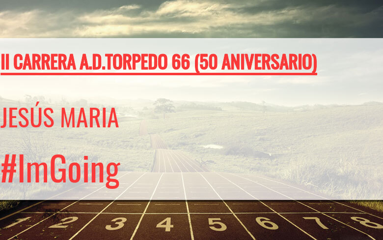 #JoHiVaig - JESÚS MARIA (II CARRERA A.D.TORPEDO 66 (50 ANIVERSARIO))