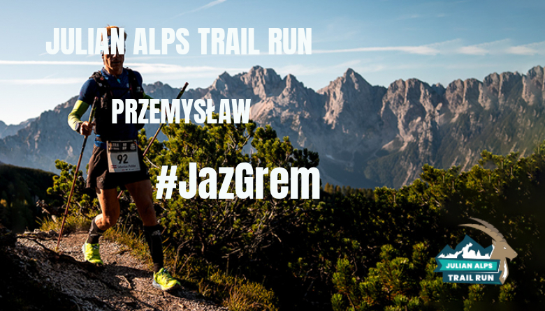 #BinDabei - PRZEMYSŁAW (JULIAN ALPS TRAIL RUN)