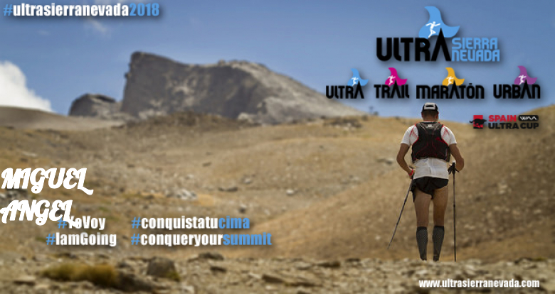 #ImGoing - MIGUEL ANGEL (ULTRA SIERRA NEVADA - 1º VERSIÓN)