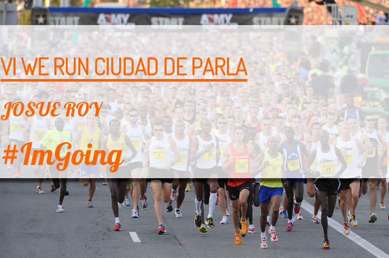 #YoVoy - JOSUE ROY (VI WE RUN CIUDAD DE PARLA )