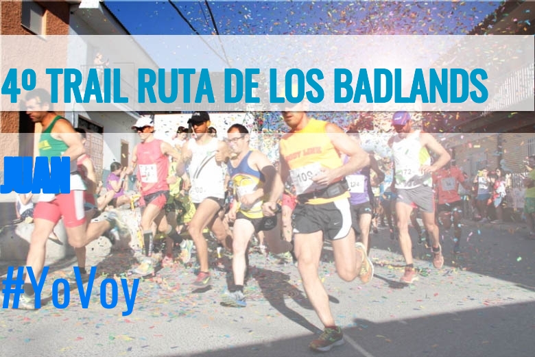 #Ni banoa - JUAN (4º TRAIL RUTA DE LOS BADLANDS)