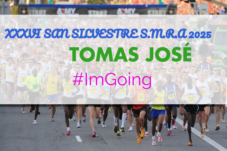 #ImGoing - TOMAS JOSÉ (XXXVI SAN SILVESTRE S.M.R.A 2025)