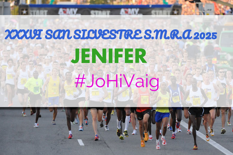 #EuVou - JENIFER (XXXVI SAN SILVESTRE S.M.R.A 2025)