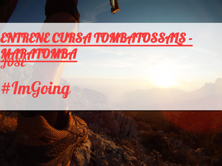 #ImGoing - JOSE (ENTRENE CURSA TOMBATOSSALS - MARATOMBA)
