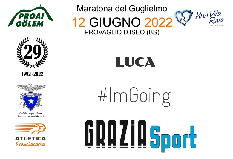 #ImGoing - LUCA (29A ED. 2022 - PROAI GOLEM - MARATONA DEL GUGLIELMO)