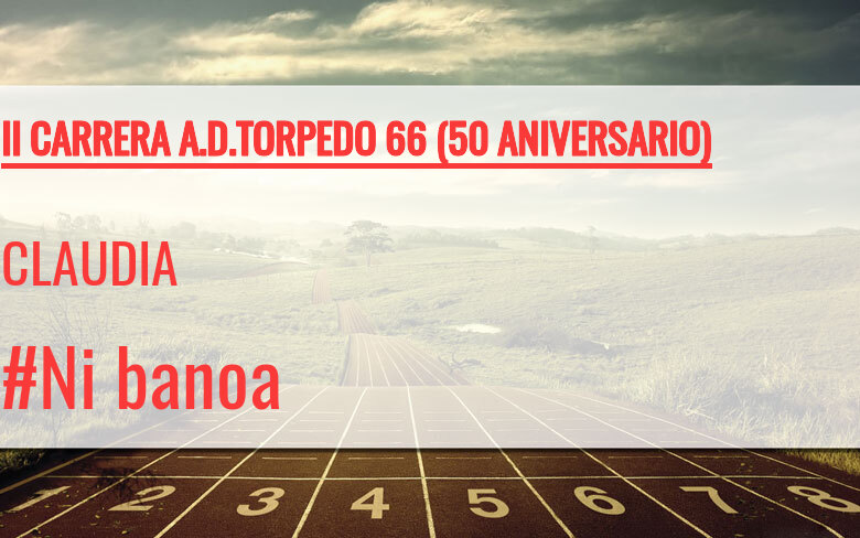 #JoHiVaig - CLAUDIA (II CARRERA A.D.TORPEDO 66 (50 ANIVERSARIO))