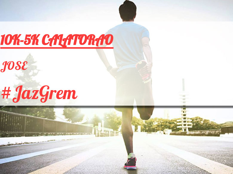 #YoVoy - JOSE (10K-5K CALATORAO)