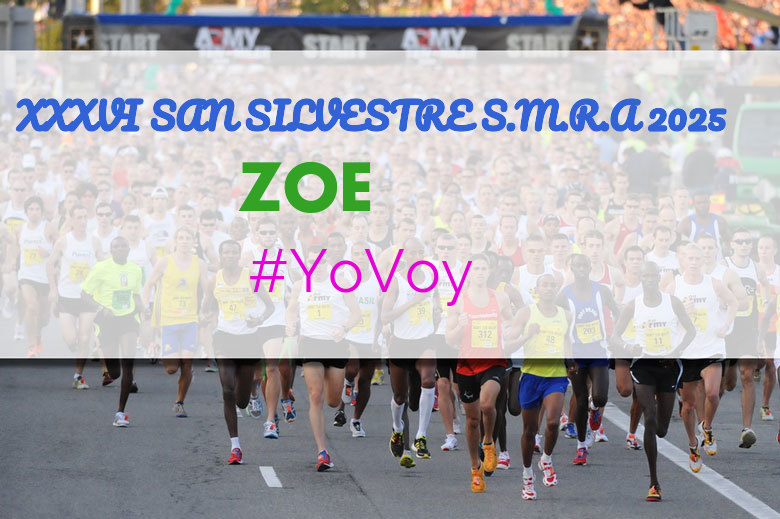 #ImGoing - ZOE (XXXVI SAN SILVESTRE S.M.R.A 2025)