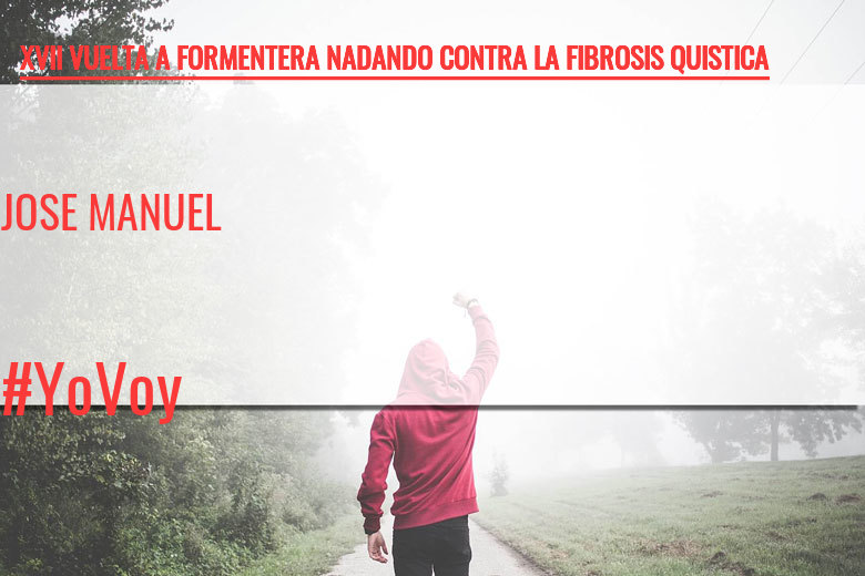 #YoVoy - JOSE MANUEL (XVII VUELTA A FORMENTERA NADANDO CONTRA LA FIBROSIS QUISTICA)