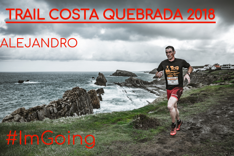 #ImGoing - ALEJANDRO (TRAIL COSTA QUEBRADA 2018)