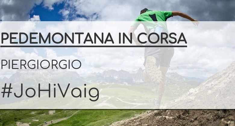#ImGoing - PIERGIORGIO (PEDEMONTANA IN CORSA)