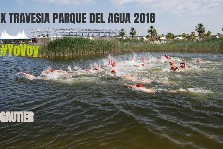 #EuVou - GAUTIER (X TRAVESIA PARQUE DEL AGUA 2018)