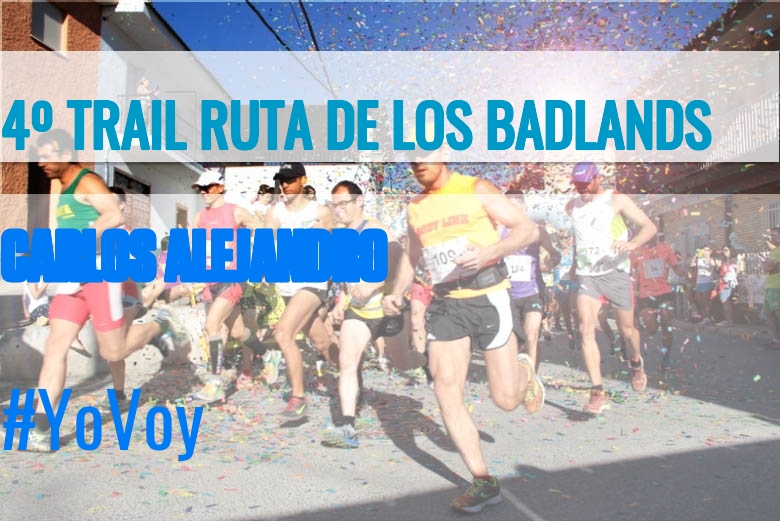 #Ni banoa - CARLOS ALEJANDRO (4º TRAIL RUTA DE LOS BADLANDS)