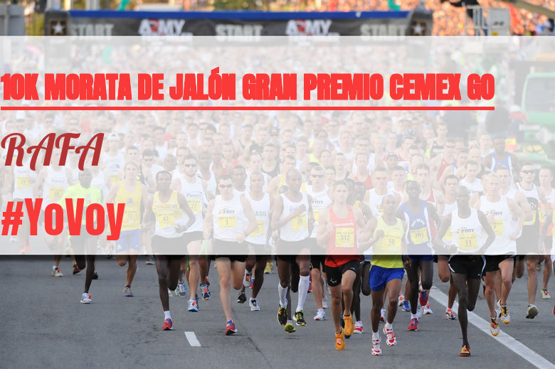 #JazGrem - RAFA (10K MORATA DE JALÓN GRAN PREMIO CEMEX GO)
